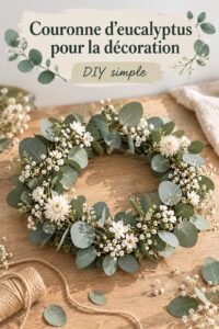 Couronne de fleurs en eucalyptus accrochée à une porte d'entrée, apportant une touche naturelle à la décoration intérieure.